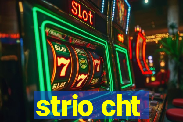 strio cht